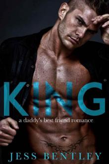 KING: A Daddy's Best Friend Romance KING: A Daddy's Best Friend Romance