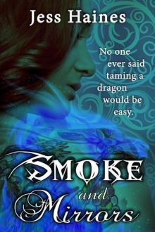 Smoke and Mirrors Smoke and Mirrors