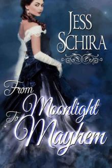 From Moonlight to Mayhem (Swords, Secrets, and Scandals Book 1)