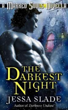 The Darkest Night (marked souls )