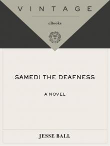 Samedi the Deafness