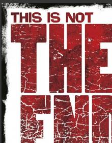 This is Not the End