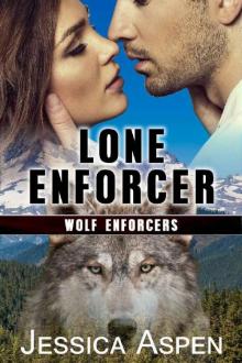 Lone Enforcer: An Alpha Shifter Suspense Romance (Wolf Enforcers Book 2)