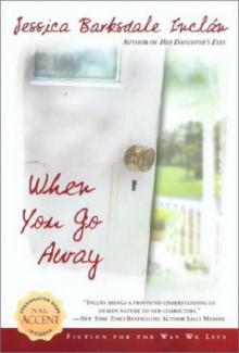 When You Go Away When You Go Away