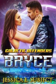 BRYCE (Galactic Defenders Book 1)