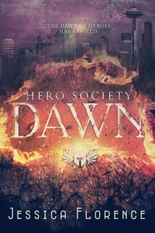 Dawn (Hero Society Book 1)