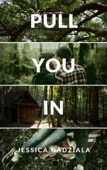 Pull You In (Rivers Brothers Book 3) Pull You In (Rivers Brothers Book 3)