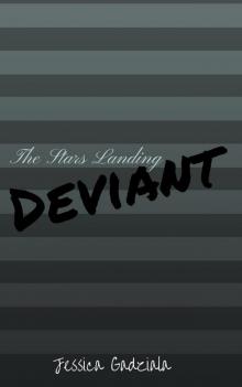 The Stars Landing Deviant The Stars Landing Deviant