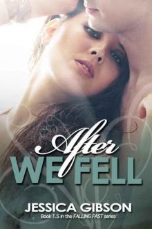 After We Fell (Falling Fast #1.5)