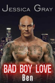 Bad Boy Love - Ben (Bad Boy Love Series Book 2) Bad Boy Love - Ben (Bad Boy Love Series Book 2)