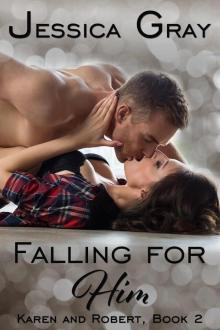 Falling for Him 10: Karen and Robert, Book 2 Falling for Him 10: Karen and Robert, Book 2