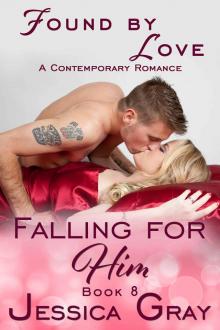 Found by Love (Falling for Him Book 8) Found by Love (Falling for Him Book 8)