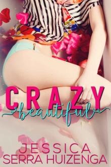 Crazy Beautiful (Crazy Beautiful #1)