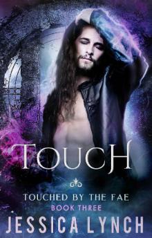 Touch (Touched by the Fae Book 3)
