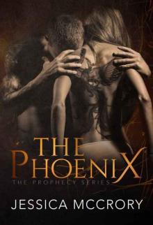 The Phoenix (The Prophecy #1)