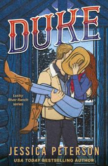 Duke: An irresistibly sexy new cowboy romance from bestselling sensation (Lucky River Ranch)