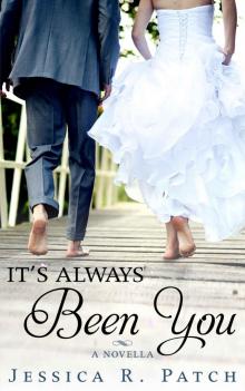 It's Always Been You (Seasons of Hope Book 4)