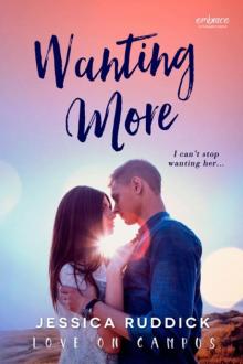 Wanting More (Love on Campus #2)