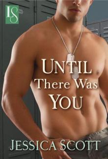 Until There Was You (Coming Home, #2)