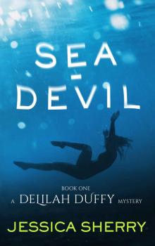 Sea-Devil: A Delilah Duffy Mystery