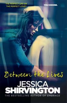 Between the Lives Between the Lives