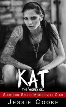 KAT: Southside Skulls Motorcycle Club (Southside Skulls MC Romance Book 6)