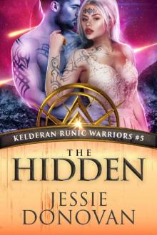 The Hidden (Kelderan Runic Warriors Book 5) The Hidden (Kelderan Runic Warriors Book 5)