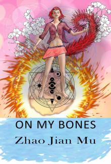 On My Bones