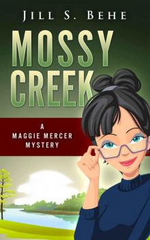 Mossy Creek: A Maggie Mercer Mystery