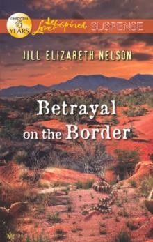 Betrayal on the Border Betrayal on the Border