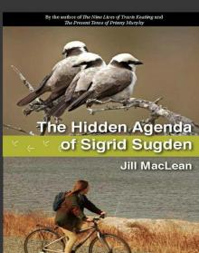 The Hidden Agenda of Sigrid Sugden