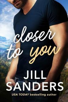 Closer to You (A Haven, Montana Novel) Closer to You (A Haven, Montana Novel)