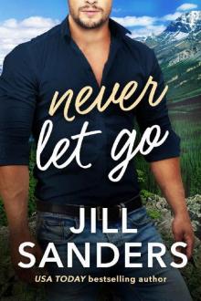 Never Let Go (Haven, Montana Book 2) Never Let Go (Haven, Montana Book 2)