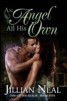 An Angel All His Own (The Gifted Realm Book 5) An Angel All His Own (The Gifted Realm Book 5)