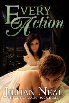 Every Action (The Gifted Realm Book 3) Every Action (The Gifted Realm Book 3)