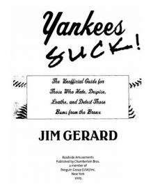 Yankees Suck! Yankees Suck!