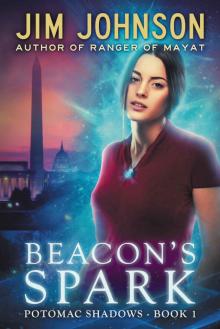 Beacon's Spark (Potomac Shadows Book 1)