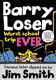 Barry Loser: Worst school trip EVER