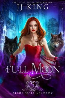 Full Moon (Alpha Wolf Academy Book 5)