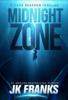 Midnight Zone: a Cade Rearden Thriller