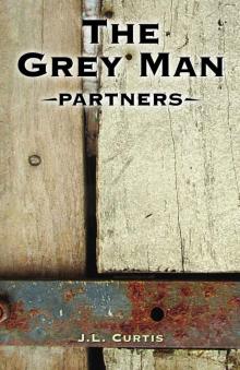The Grey Man- Partners