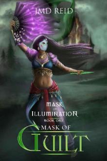 Mask of Guilt (Mask of Illumination Book 1)