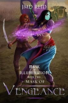 Mask of Vengeance (Mask of Illumination Book 2) Mask of Vengeance (Mask of Illumination Book 2)