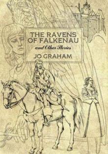 The Ravens of Falkenau & Other Stories The Ravens of Falkenau & Other Stories