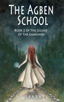 The Agben School: A Fantasy Tale of Heroes, Princes, and an Apprentice's Magic Potion (The Legend of the Gamesmen Book 2)