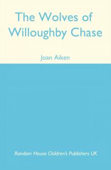 The Wolves of Willoughby Chase