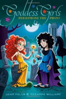 Persephone the Phony (Goddess Girls) Persephone the Phony (Goddess Girls)