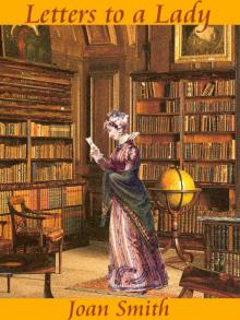 Letters to a Lady Letters to a Lady