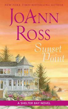 Sunset Point: A Shelter Bay Novel Sunset Point: A Shelter Bay Novel