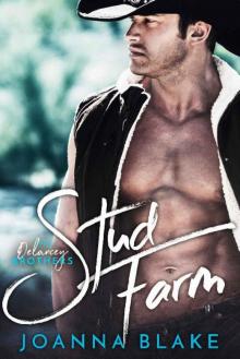 Stud Farm: The Delancey Brothers